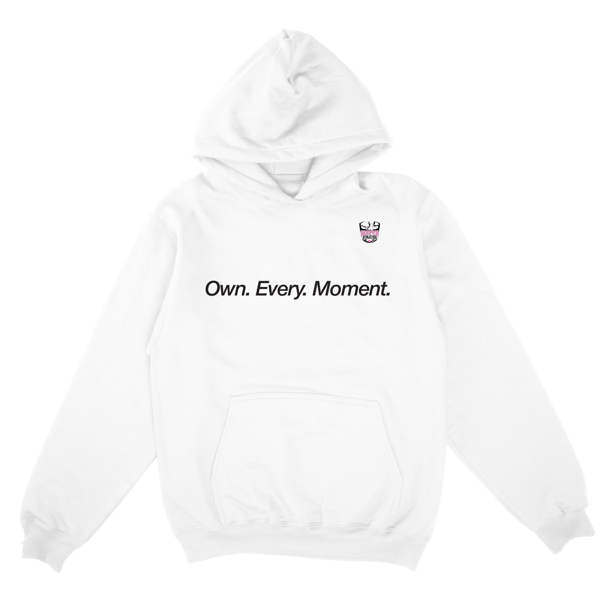 Own Every Moment Hoodie – Motivational Basketball Pullover | Hooper Athletics – Own. Every. Moment.