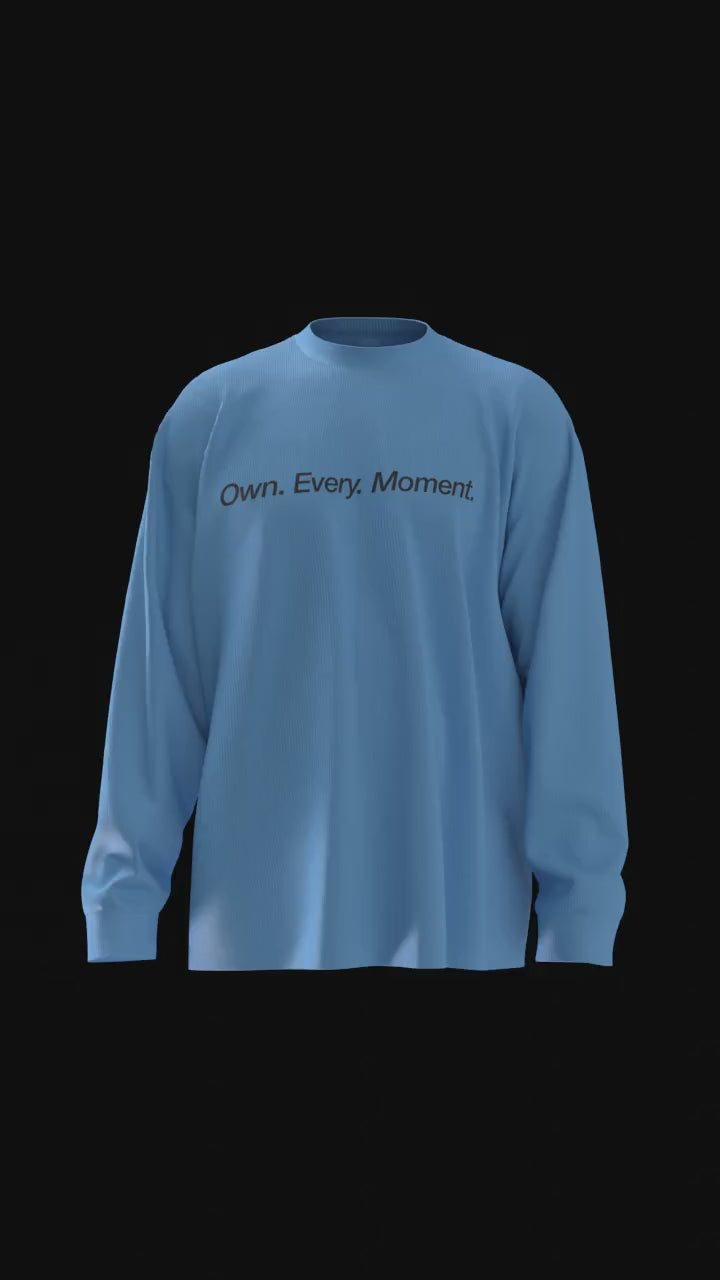 Own Every Moment in motion